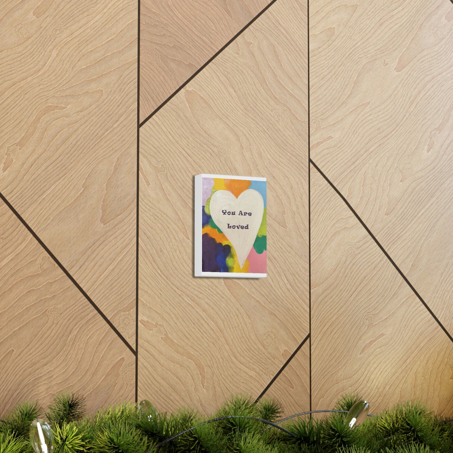 You are Loved Canvas Gallery Wraps