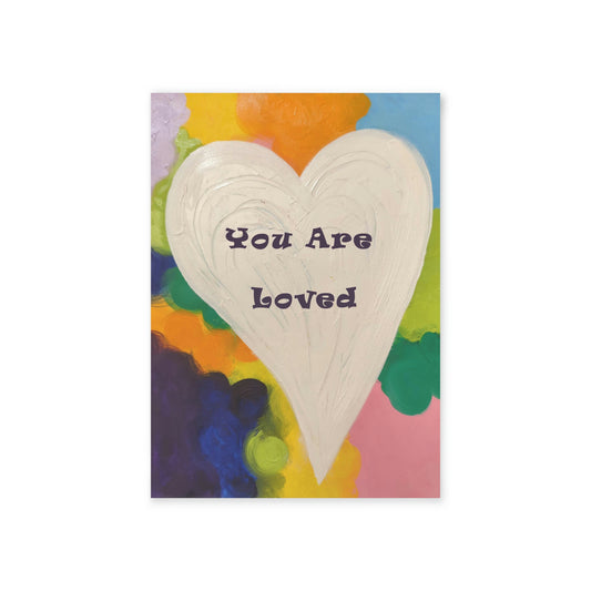 Valentine Card - You are Loved