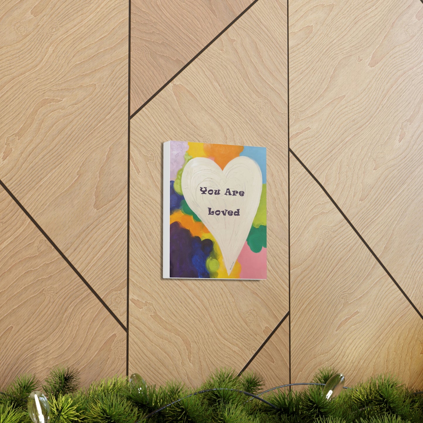 You are Loved Canvas Gallery Wraps